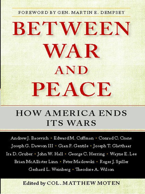 Title details for Between War and Peace by Matthew Moten - Wait list